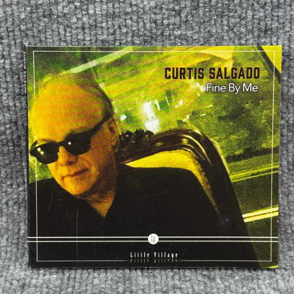 Curtis Salgado Fine By Me CD Little Village Foundation Blues Soul LVF 1066‎ 2024